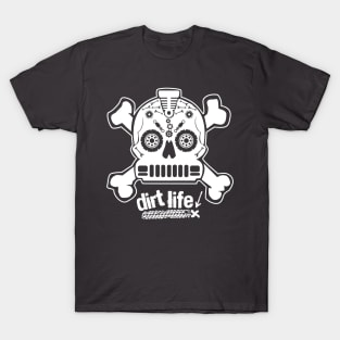 DIRT LIFE! T-Shirt